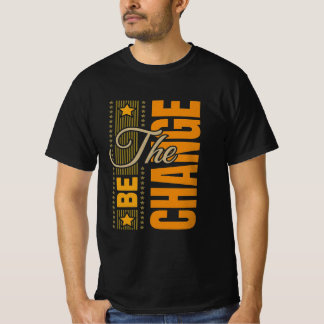 BE-ändring - inspiration Motivering citat t Shirt