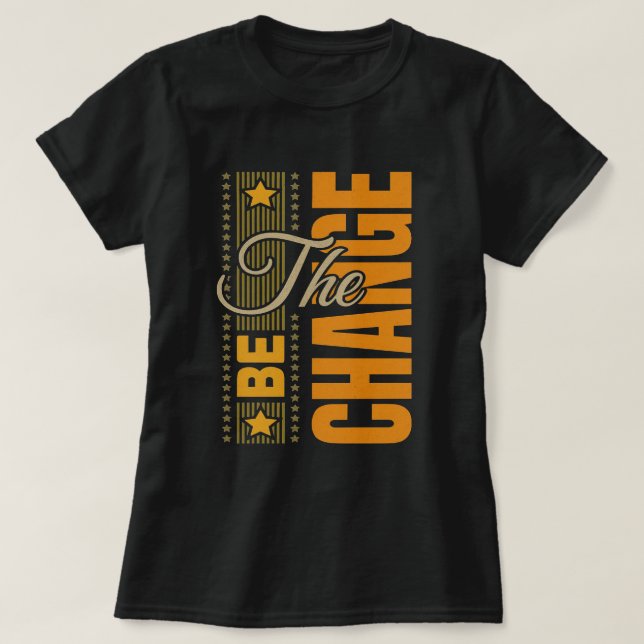 BE-ändring - inspiration Motivering citat t T Shirt (Design framsida)