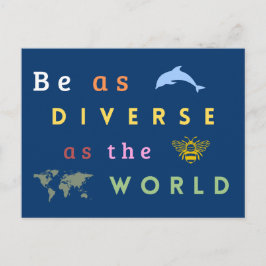 Be as diverse as the world vykort