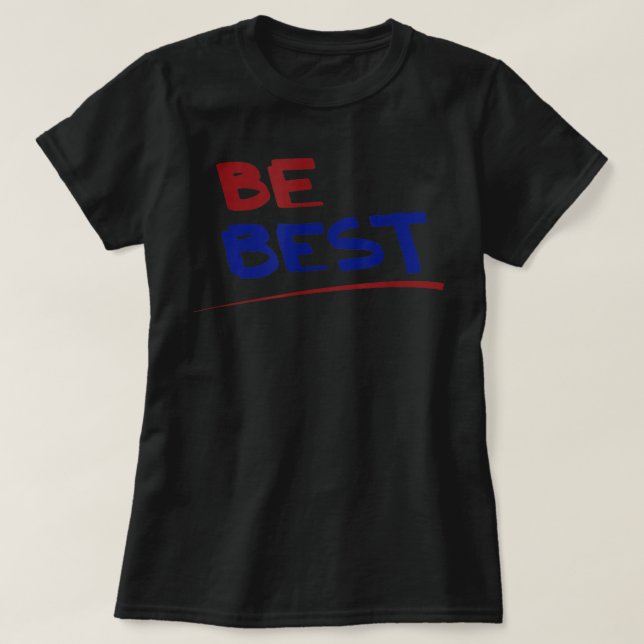 Be Best Melania Trump, motivational T Shirt (Design framsida)
