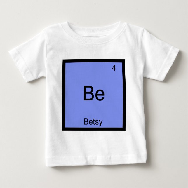 Be - Betsy Funny Chemistry Inslag Symbol Namn Tee (Framsida)