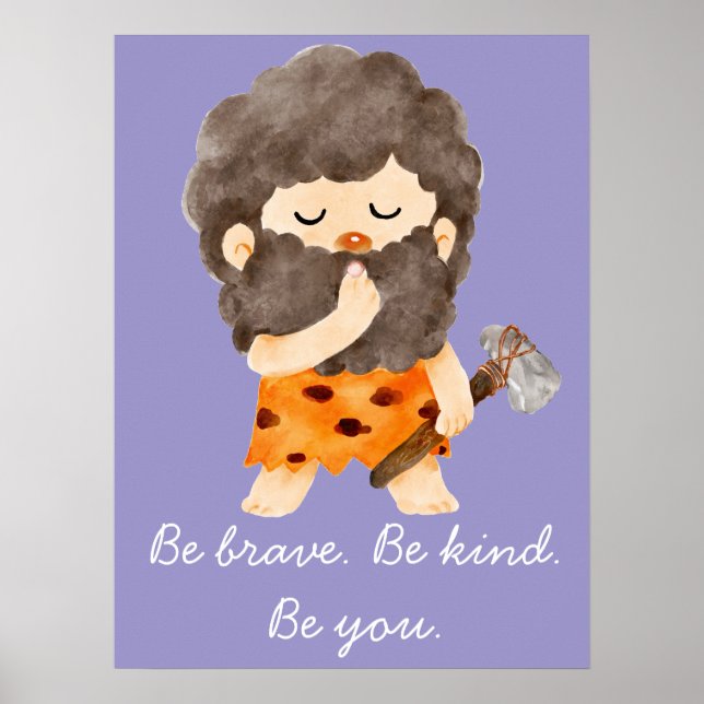 Be Brave Be Kind Be You Nursery Wall Art Print Poster (Framsidan)