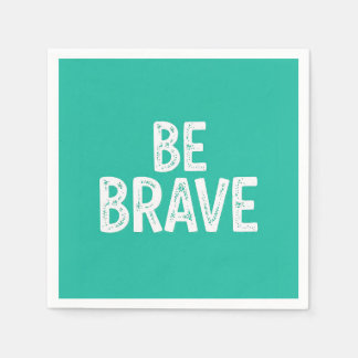 Be brave simple motivational quote pappersservett