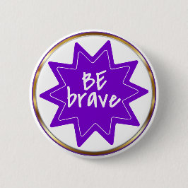 Be Brave typography Inspirational Courage Knapp