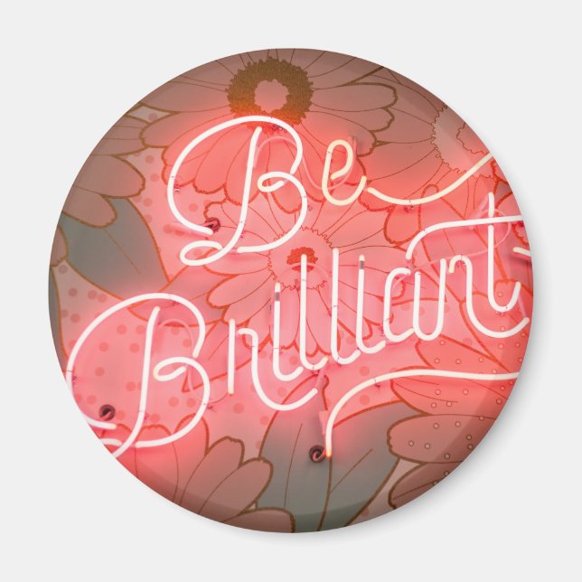 BE BRILLIANT magnet (Framsidan)
