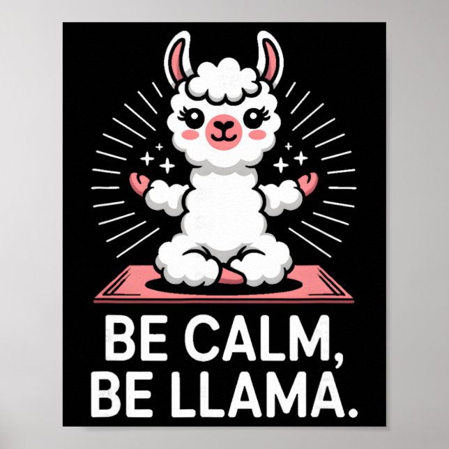 Be Calm Be Llama Meditation Yoga _2  Poster (Framsidan)