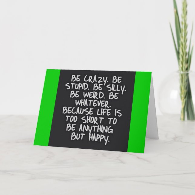 BE CRAZY STUPID FÅNIG LIFE KORT FUNNY HUMOR MOTIV (Framsida)