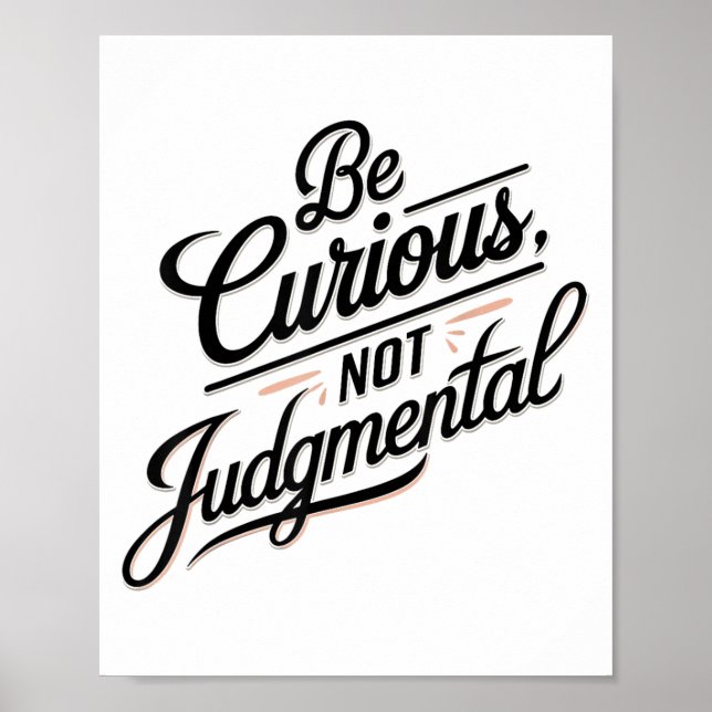 Be Curious Not Judgemental Motivation Insrational  Poster (Framsidan)