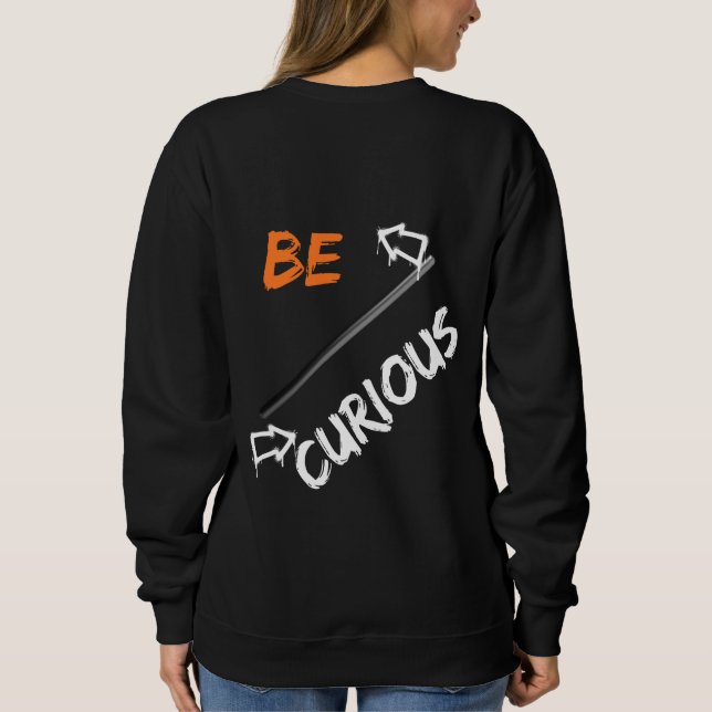 Be curious t shirt (Baksida)