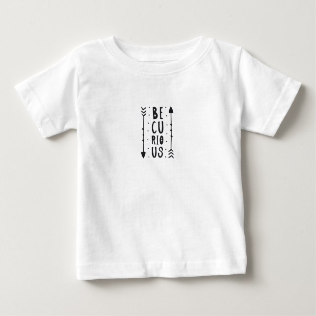 Be Curious T Shirt (Framsida)