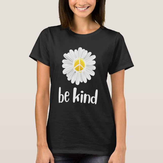 Be Daisy Fredstecken Lärare Kindness Anti Bul T Shirt (Framsida)
