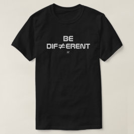 Be Different Bold Minimal Design T Shirt