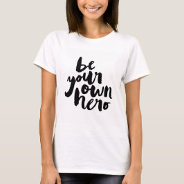 BE DIN EGEN HERO | T-SHIRT