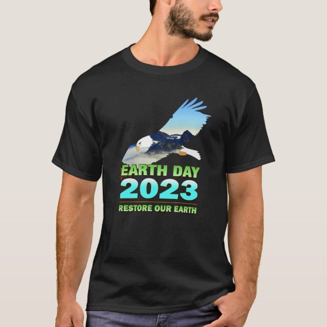 Be Eco Friendly for Earth Day 2023 T Shirt (Framsida)