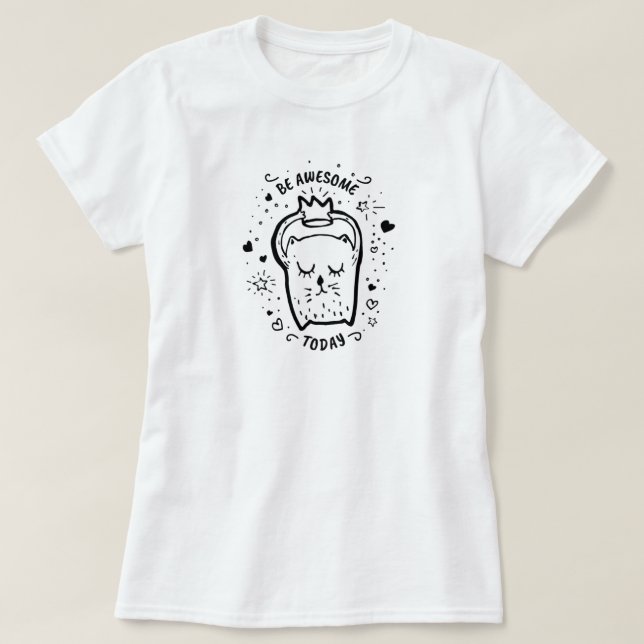 Be Fantastisk i dag Cat T-Shirt (Design framsida)