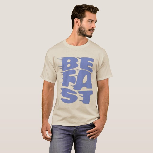 BE FAST Blue Typography - Prestationsinspirerade m T Shirt (Hel framsida)