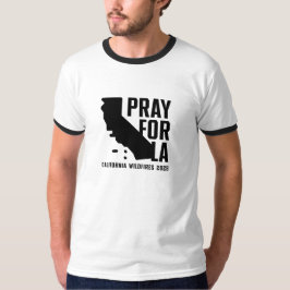 Be för LA Kalifornien 2025 skogsbrand Basic ringsi T Shirt