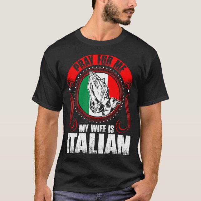 Be för mig som min fru är den roliga italienare t shirt (Framsida)