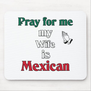 Be för mig som min fru är mexicansk musmatta