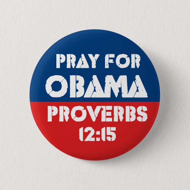 Be för Obama - Proverbs12:15 Knapp (Framsida)