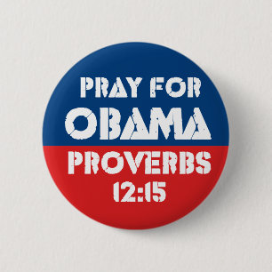 Be för Obama - Proverbs12:15 Knapp