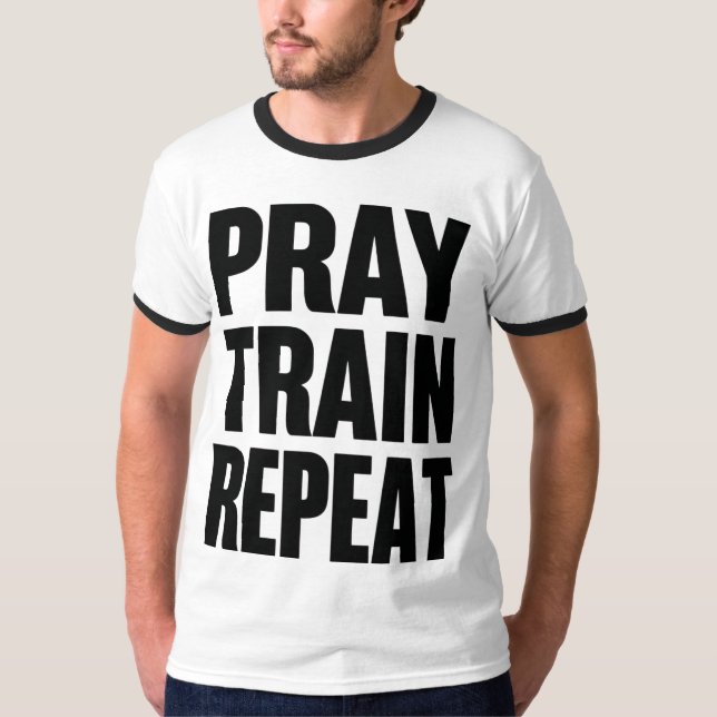 Be för Träna Upprepa – Kristen Fitness Motivation  T Shirt (Framsida)