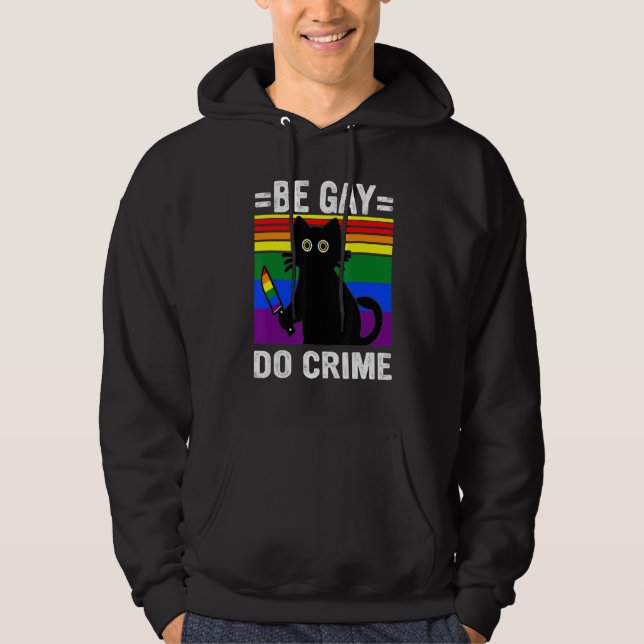 Be Gay Do Crime Black Cat Hoodie (Framsida)