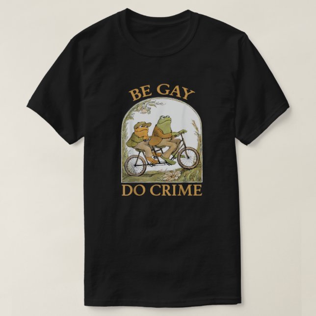 Be Gay Do Crime - Frog & Toad T Shirt (Design framsida)