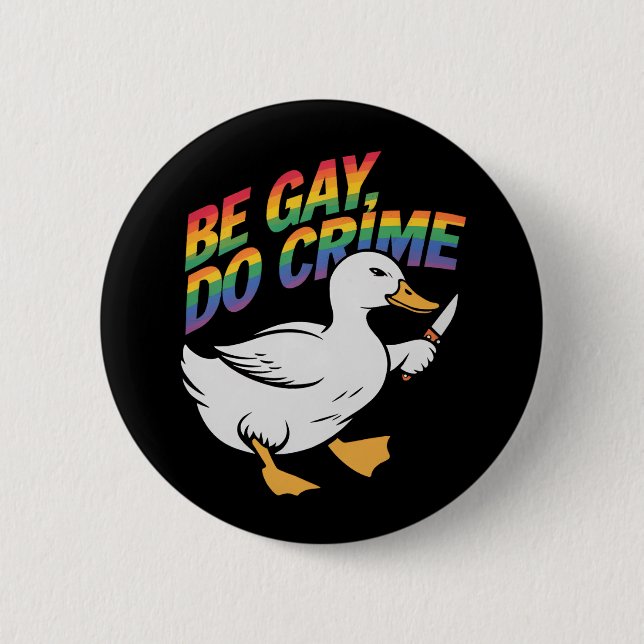 Be Gay Do Crime Funny Goose Rainbow Pride HGBTQ Knapp (Framsida)