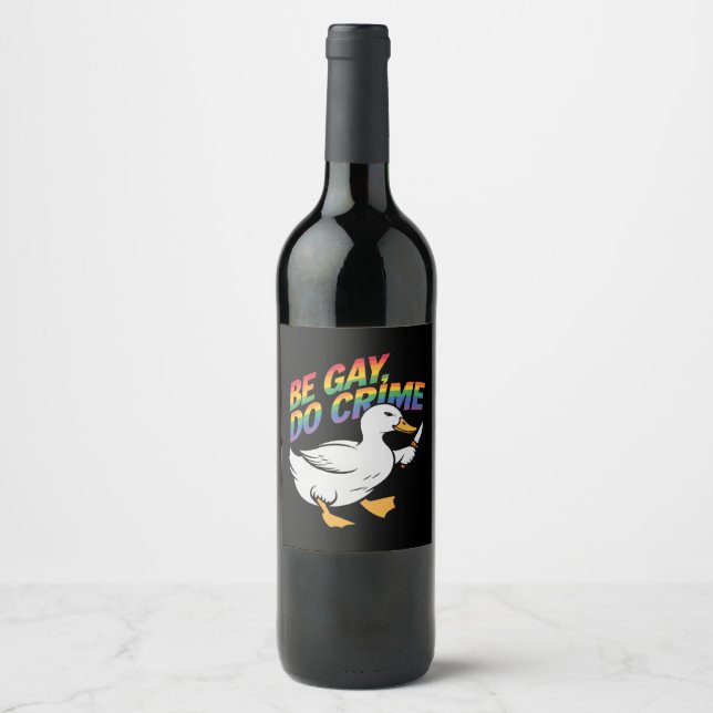 Be Gay Do Crime Funny Goose Rainbow Pride HGBTQ Vinflaska Etikett (Framsida)