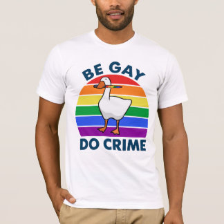 Be Gay Do Crime Goose Färg Rainbow Knivar T Shirt