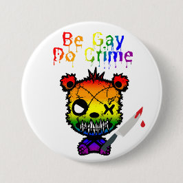 Be Gay Do Crime LGBTQ+ Pride Bear Knapp