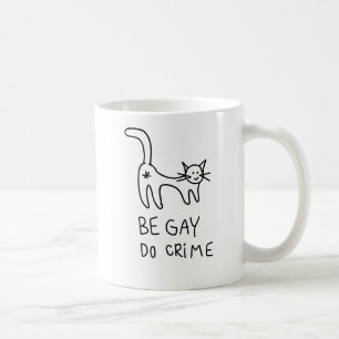 Be Gay Do Crime mugg