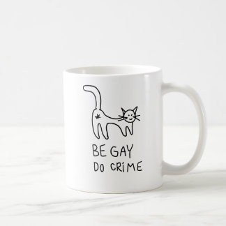 Be Gay Do Crime mugg