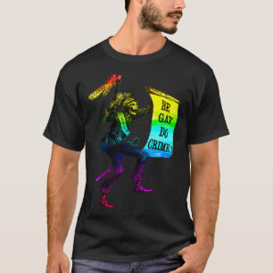 Be Gay Do Crime Rainbow Flagga LGBTQ-nummer T Shirt