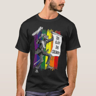 Be Gay Do Crime Skeleton HBT-Pridet Rainbow Flagga T Shirt