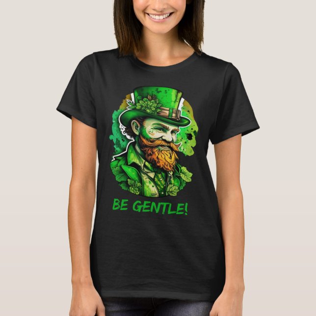 Be Gentle Gentleman St Patricks Day Irish Leprecha T Shirt (Framsida)