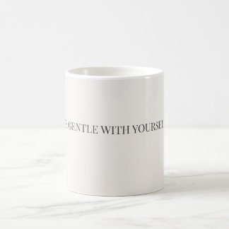 Be Gentle With Yourself Mug – Self Care Support Kaffemugg