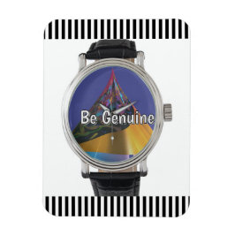 Be Genuine Refrigerator  Magnet