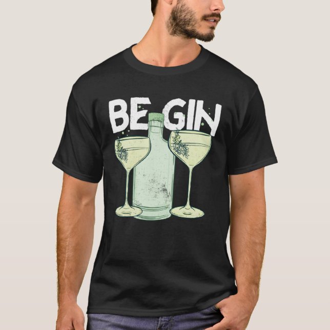 Be Gin  1 T Shirt (Framsida)