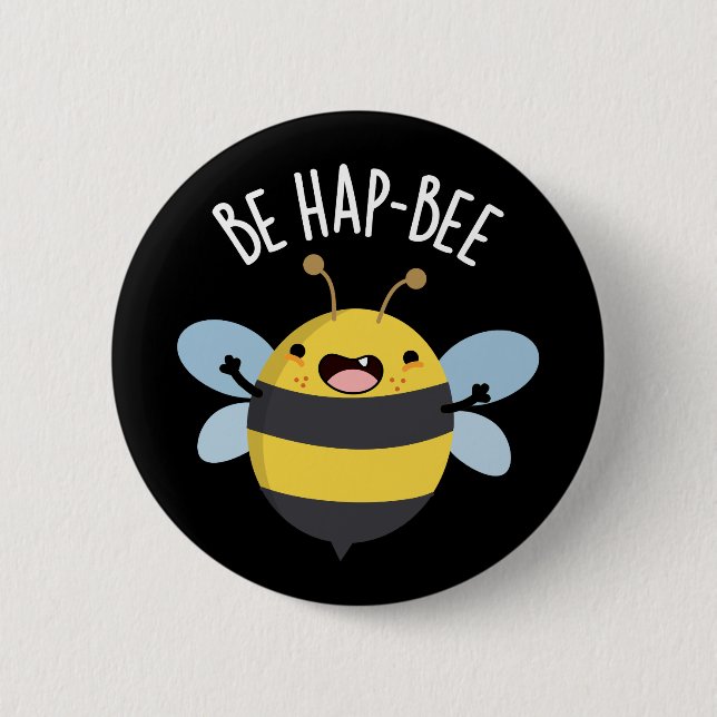 Be Hap-bee Funny Bee Pun Mörk BG Knapp (Framsida)