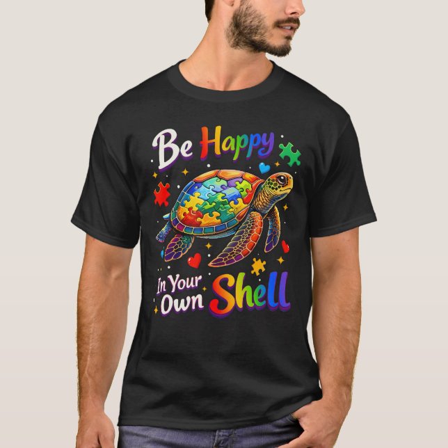 Be Happy In Your Own Shell Autism Awareness T Shirt (Framsida)