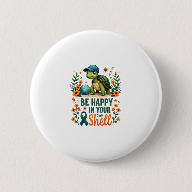 Be Happy In Your Own Shell Turtle Autism Awareness Knapp (Framsida)