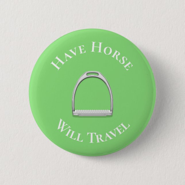 "Be Horse Will Travel" engelska Stirup Lime Knapp (Framsida)