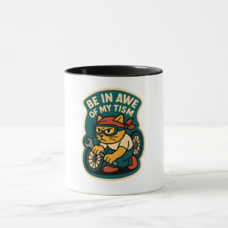 be in awe of my tism mugg