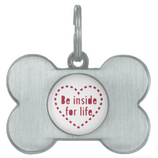 Be inside for life heart love ID-bricka husdjur
