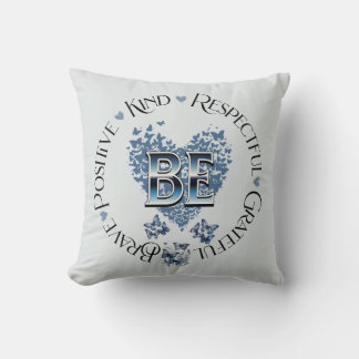 "BE" inspirerad av inspirerande motivation Kudde
