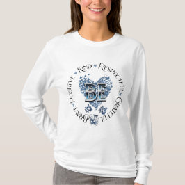 "BE" inspirerad av inspirerande motivation T Shirt