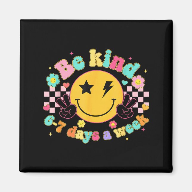 Be Kind 6-7 Days A Week Smile Face Retro Groovy  Magnet (Framsidan)