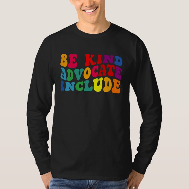 Be Kind Advocate Include Disability Awareness Sped T Shirt (Framsida)